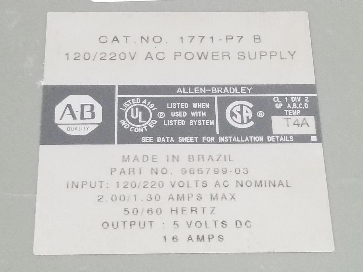 Used ALLEN BRADLEY 1771-P7 POWER SUPPLY SER. B 120/220VAC 966799-03 5VDC 16A 1771P7