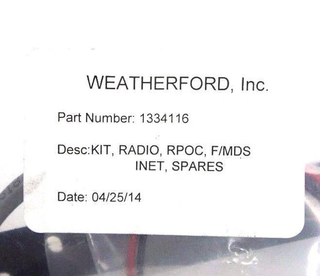 Used NEW WEATHERFORD INC. 1334116 KIT, RADIO, RPOC, F/MDS INET, SPARES