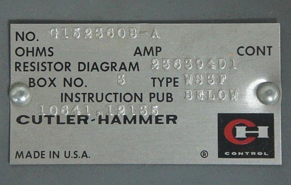 Used CUTLER-HAMMER G15236OB-A RESISTOR DIAGRAM 236394D1 10641.12135 G152360B-A