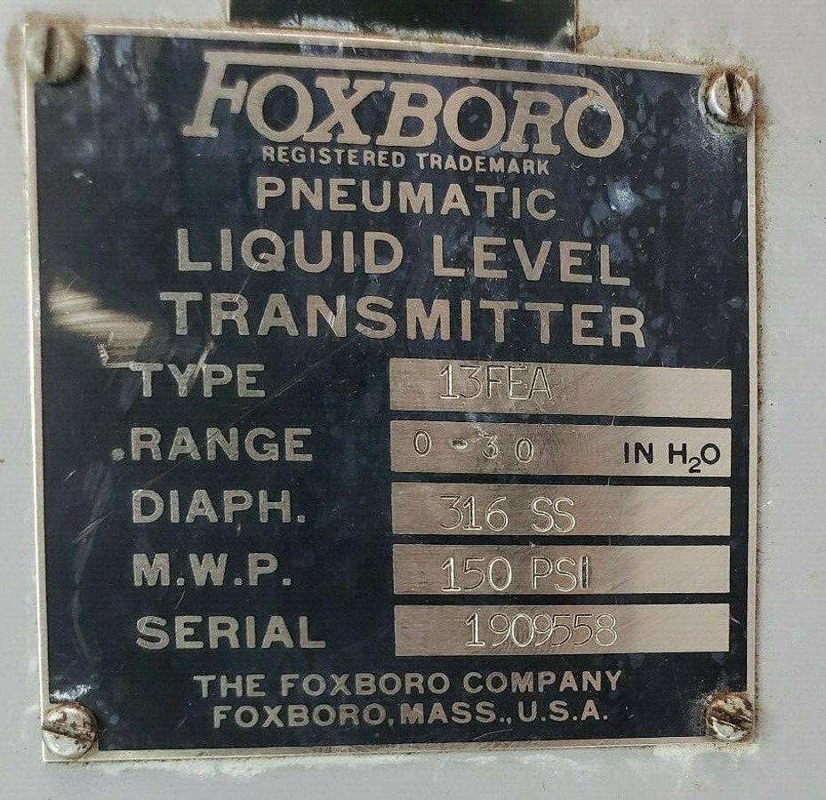 Used FOXBORO 13FEA PNEUMATIC LIQUID LEVEL TRANSMITTER 0-30IN. H2O, 150PSI MWP, 316SS
