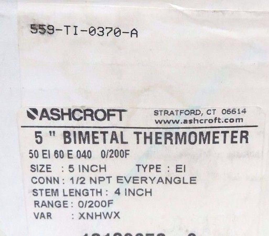 Used NIB ASHCROFT 559-TI-0370-A 5" BIMETAL THERMOMETER, 50-EI-60-E-040, 0-200 DEG F