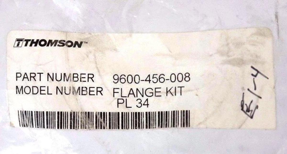 NEW THOMSON 9600-456-008 FLANGE KIT PL34 9600456008