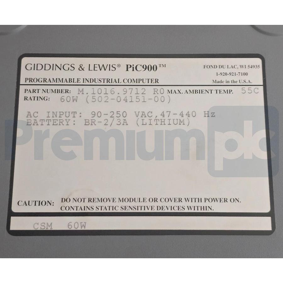 Giddings & Lewis M.1016.9712 R0 PiC900 CSM 60W Service Module 502-04151-00 NSNP