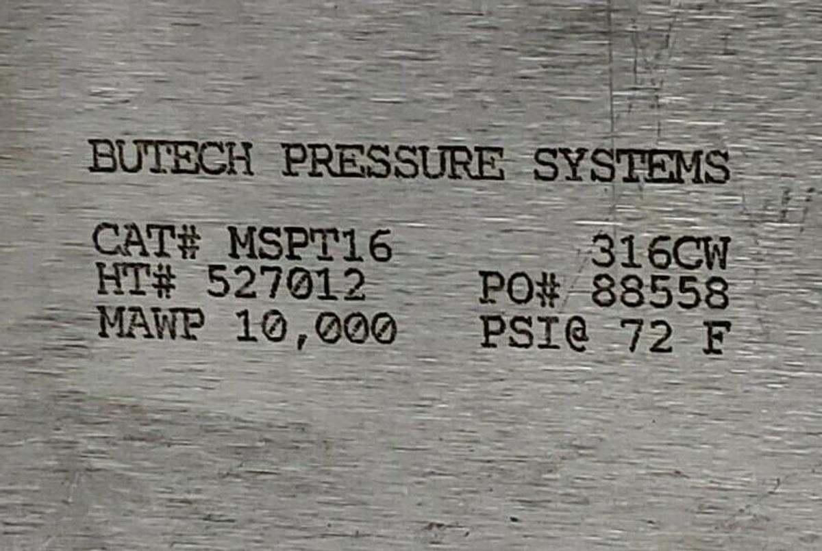 Used NEW BUTECH PRESSURE SYSTEMS CAT# MSPT16 HT# 527012, 316CW, PSI @ 72F, MAWP 10,00