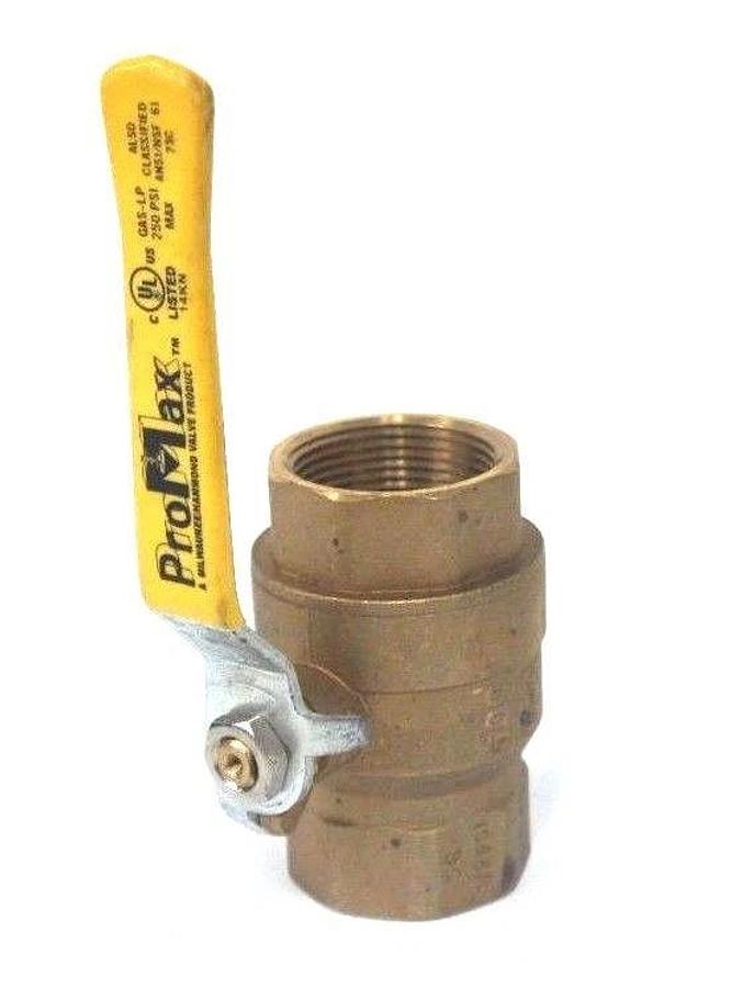 NEW PROMAX 1-1/4" BALL VALVES 600 WOG GAS -LP 250PSI MAX ANSI/NSF 61
