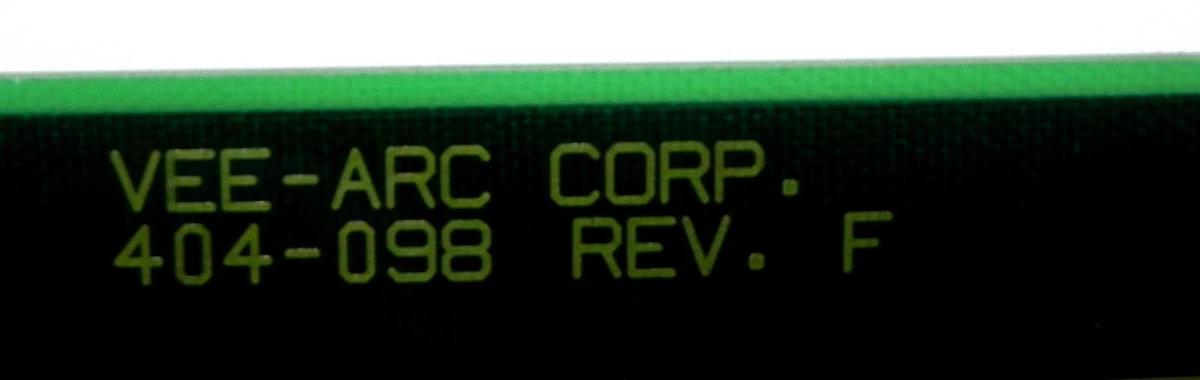Used VEE-ARC 404-098 PC BOARD CONTROL BOARD W/KEYPAD 404098 REV. F