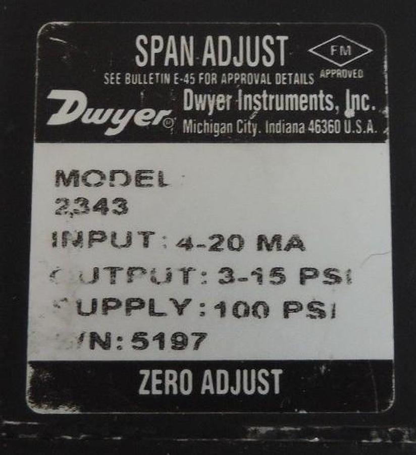 Used DWYER INSTRUMENTS 2343 CURRENT TO PRESSURE TRANSDUCER 4-20MA 3-15PSI OUT