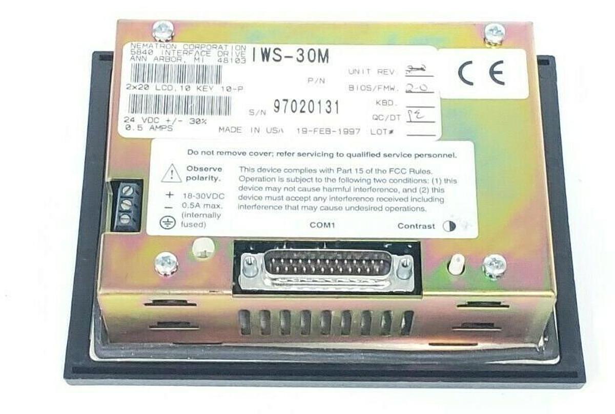 Used REPAIRED NEMATRON CORP. IWS-30M OPERATOR INTERFACE LCD 10KEY 0.5AMP 24VDC IWS30M