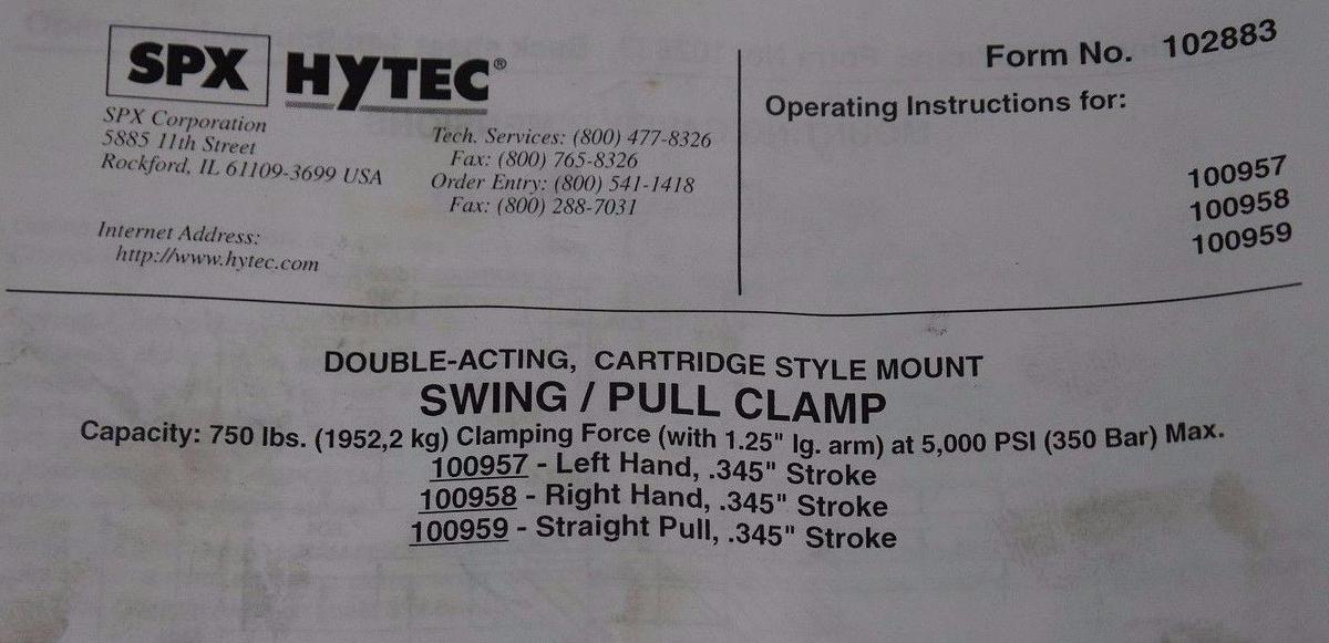 NIB SPX HYTEC 100959 SWING/PULL CLAMP 750#, CARTRIDGE STYLE MOUNT, DOUBLE-ACTING
