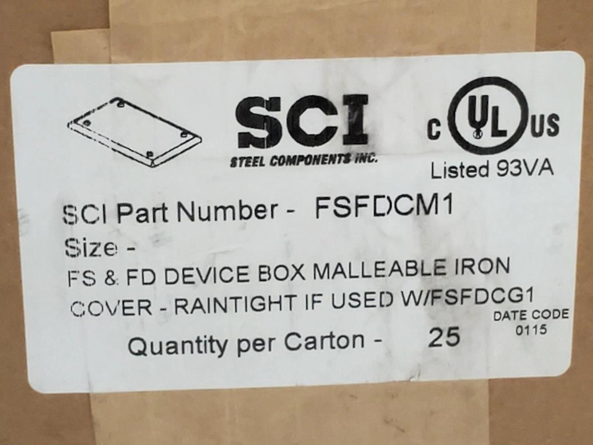 NIB SCI FSFDCM1 FS & FD DEVICE BOX MALLEABLE IRON COVER (QTY: 25)