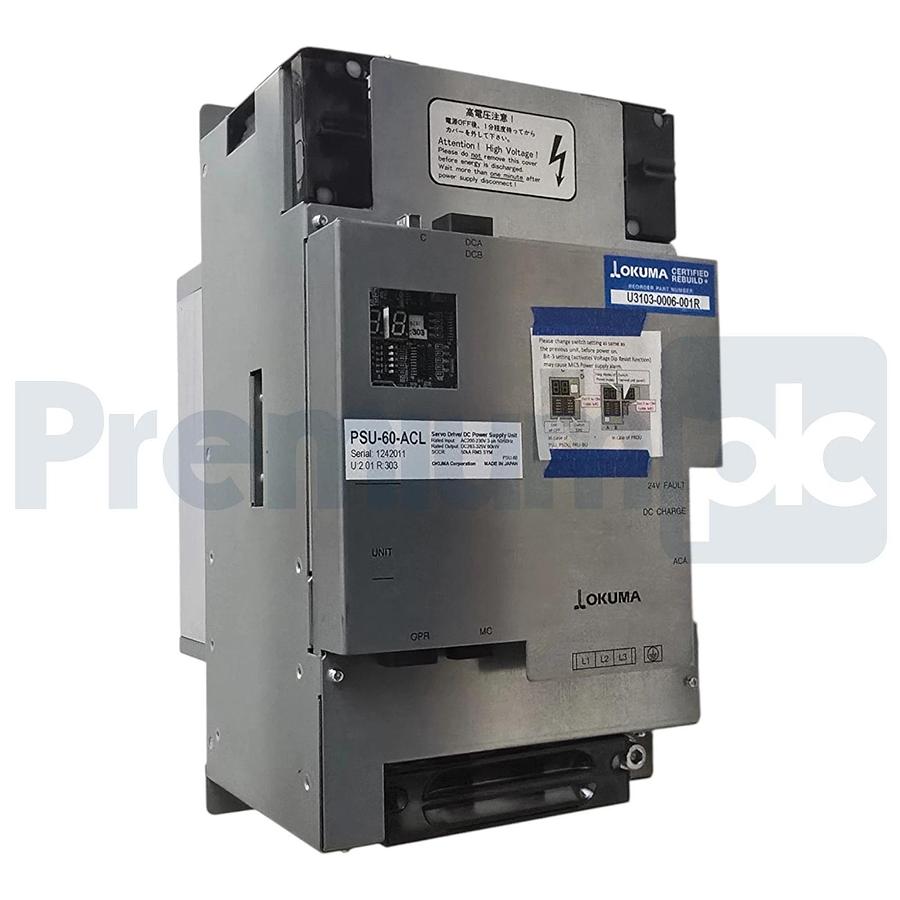 Refurbished Okuma PSU-60-ACL U:2.01 R:303 DC Servo Power Supply Unit 60kW U3103-0006-001R
