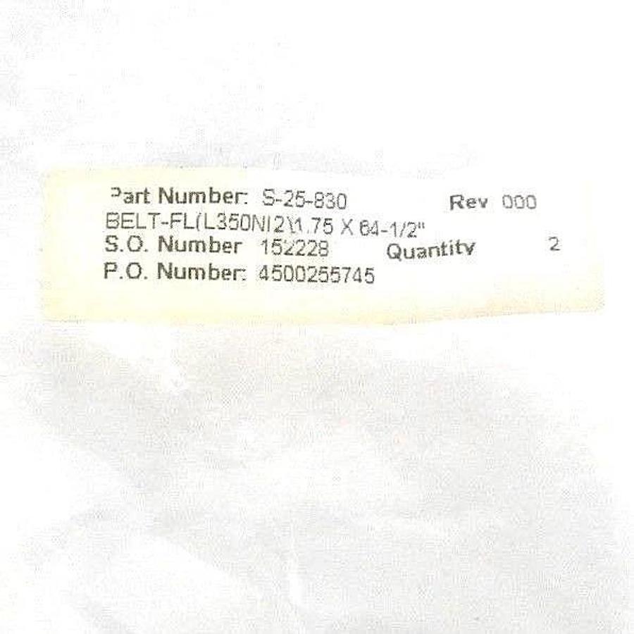 LOT OF 2 NEW S-25-830 BELT - FL (L350NI2) 1.75 X 64-1/2", 152228
