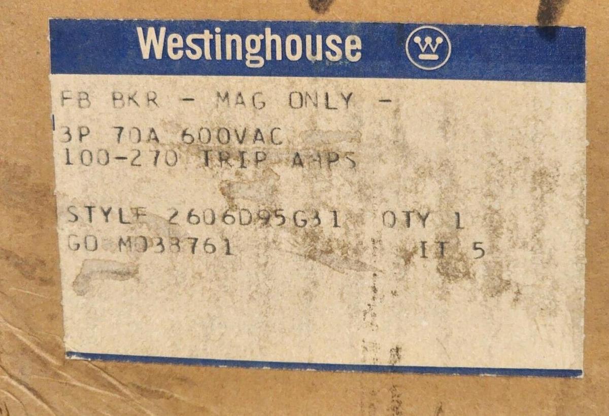 NEW WESTINGHOUSE 2606D95G31 CIRCUIT BREAKER 3P 70A 600VAC FB BKR MAG ONLY