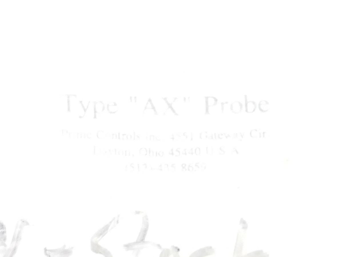 Used NEW PRIME CONTROLS INC. TYPE: AX PROBE & CABLE ASSEMBLY AX-296