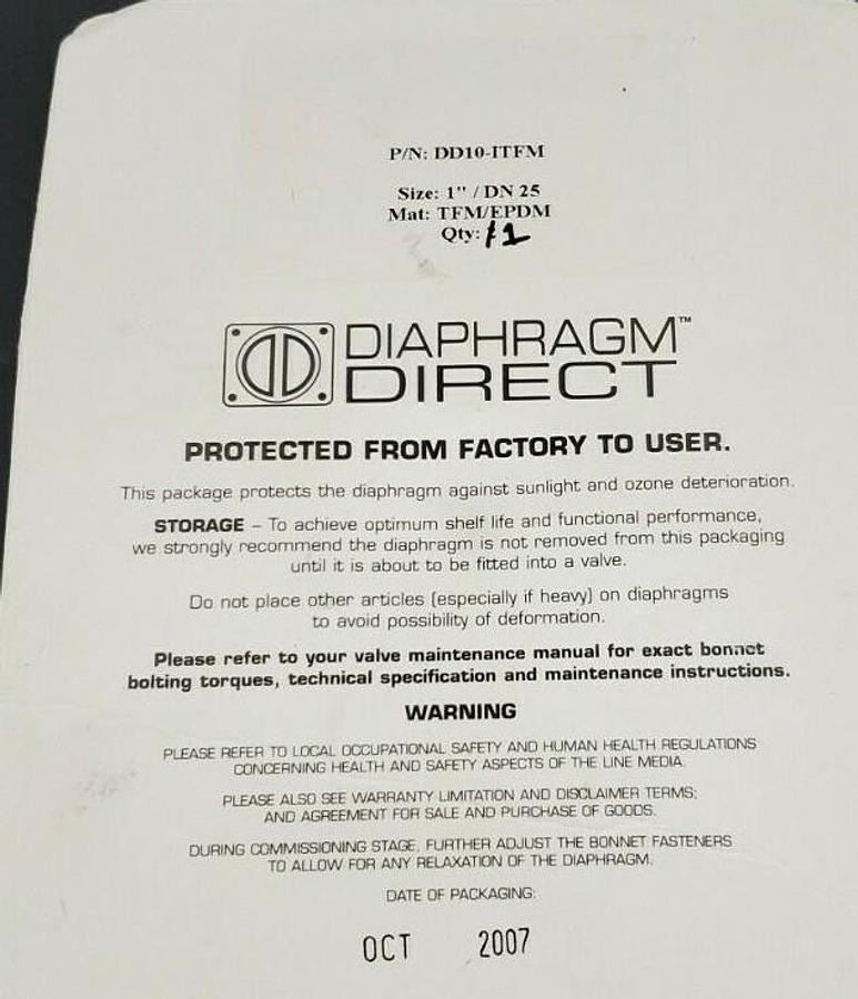 Used NEW DIAPHRAGM DIRECT P/N: DD10-ITFM SIZE: 1'' / DN 25 MAT: TFM/EPDM DIAPHRAGM