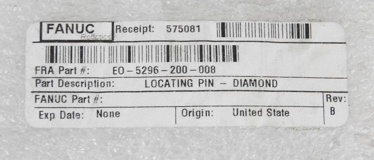 Used NEW FANUC EO-5296-200-008 LOCATING PIN - DIAMOND REV. B, EO5296200008