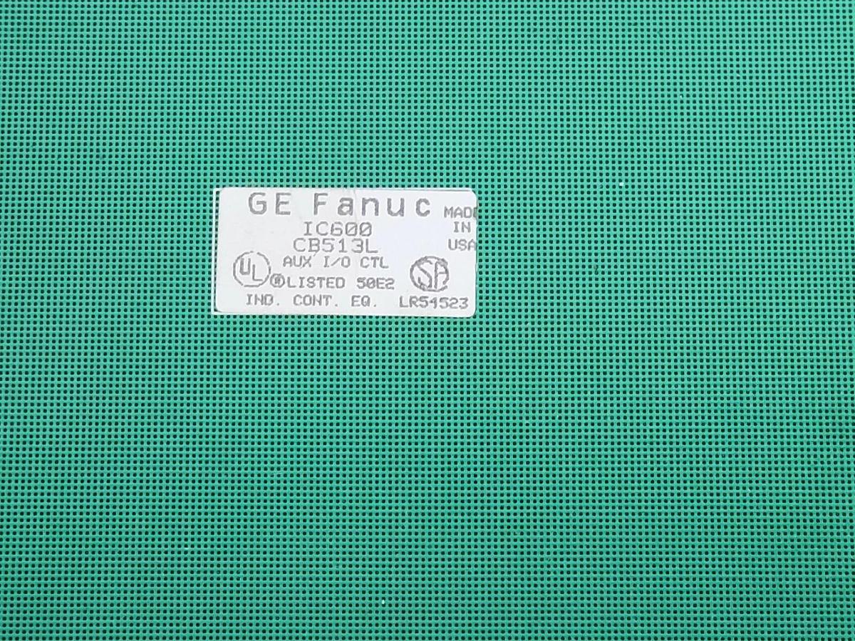Used GE FANUC IC600CB513L AUX I/O CONTROLLER 44A724843-G01 44A724806-001R00/1