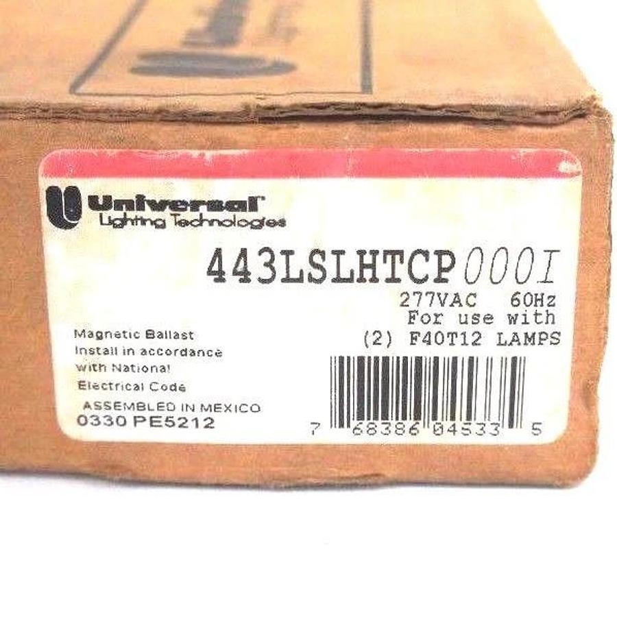 NIB UNIVERSAL LIGHTING 443-L-SLH-TC-P BALLAST 277 VAC, 60HZ, 443LSLHTCP