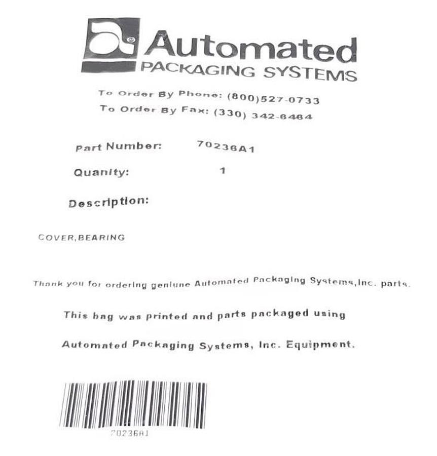 Used NEW AUTOMATED PACKAGING SYSTEMS 70236A1 COVERS / BEARING