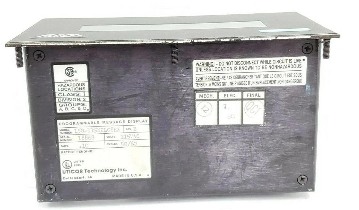 Used UTICOR 150-115N2L08EX PROGRAMMABLE MESSAGE DISPLAY REV. B, 115VAC, .10AMPS