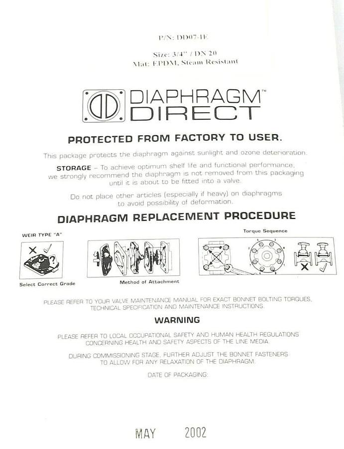 Used NEW DIAPHRAGM DIRECT P/N: DD07-IE SIZE: 3/4'' / DN 20 MAT: EPDM, STEAM RESISTANT
