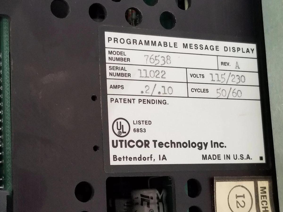 Used UTICOR 76538 PROGRAMMABLE MESSAGE DISPLAY PMD200S REV A, .2/.10AMP, 115/230VAC