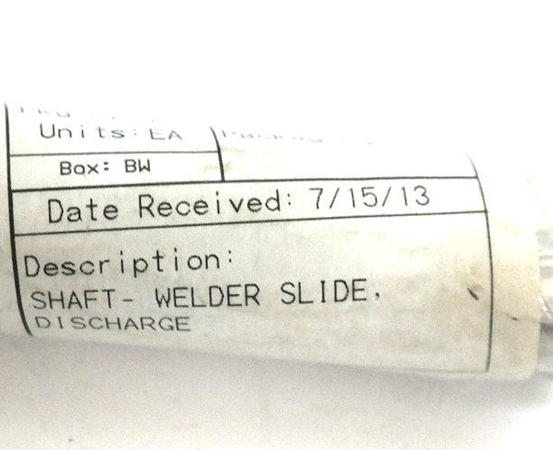 NEW SHAFT WELDER SLIDE, DISCHARGE EP3700302