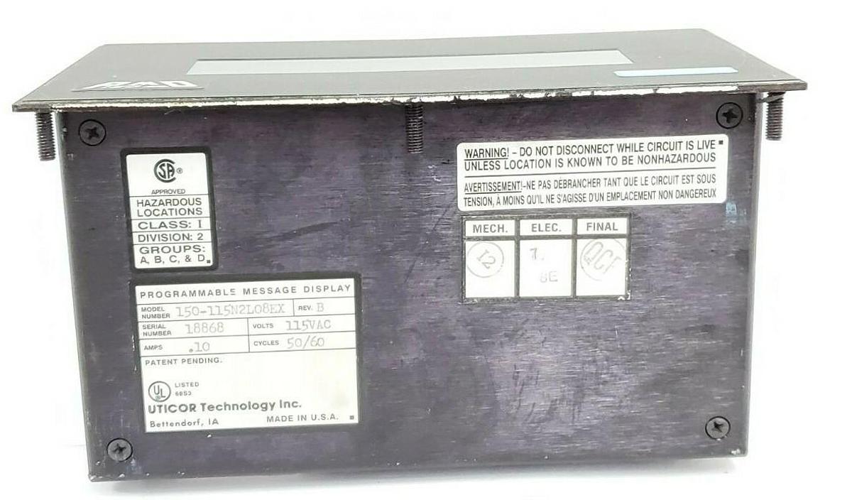 Used UTICOR 150-115N2L08EX PROGRAMMABLE MESSAGE DISPLAY REV. B, 115VAC, .10AMPS