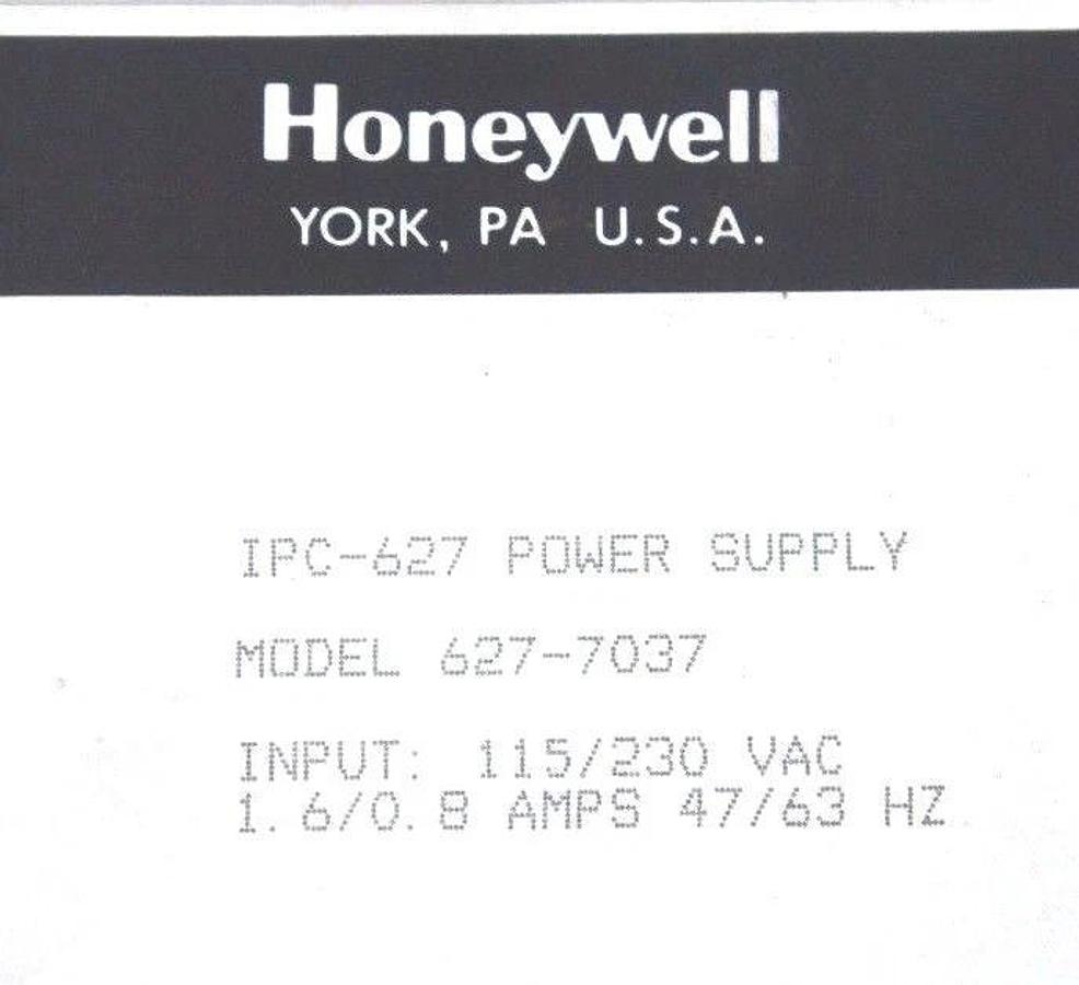 Used HONEYWELL 627-7037 POWER SUPPLY IPC-627 115/230VAC 1.6/0.8 AMPS 47/63HZ