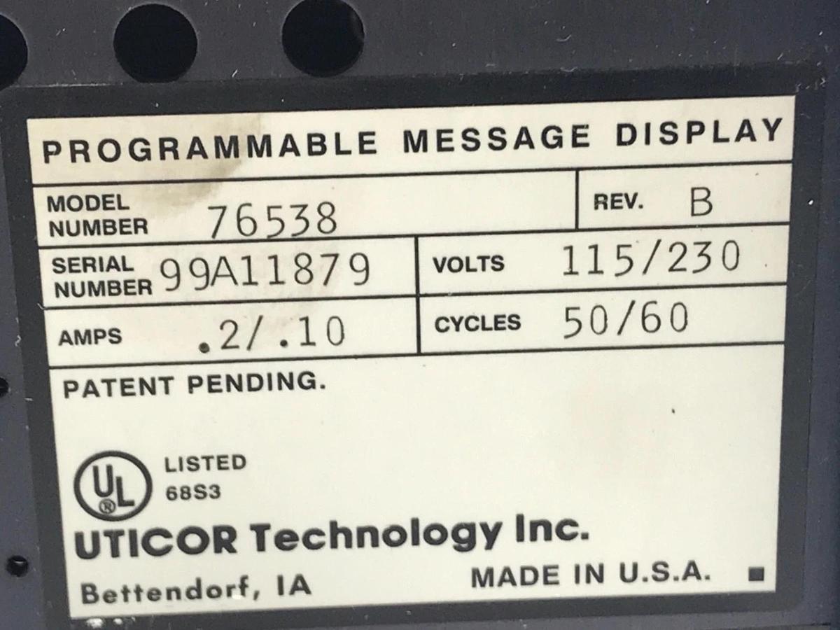 Used UTICOR 76538 PROGRAMMABLE MESSAGE DISPLAY PMD200S REV B, .2/.10AMP, 115/230VAC