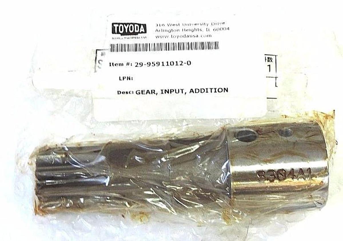 Used NEW TOYODA 29-95911012-0 GEAR, INPUT, ADDITION S304A1