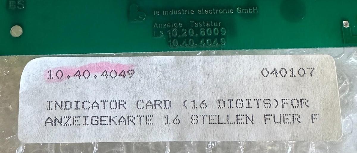 Used NEW IE INDUSTRIE 10.20.6009 / 10206009 16-DIGIT INDICATOR 10.40.4049 / 10404049