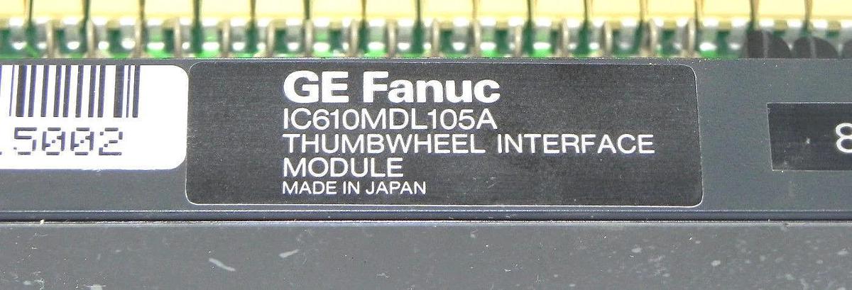 Refurbished GE FANUC IC610MDL105A THUMBWHEEL INTERFACE MODULE REPAIRED