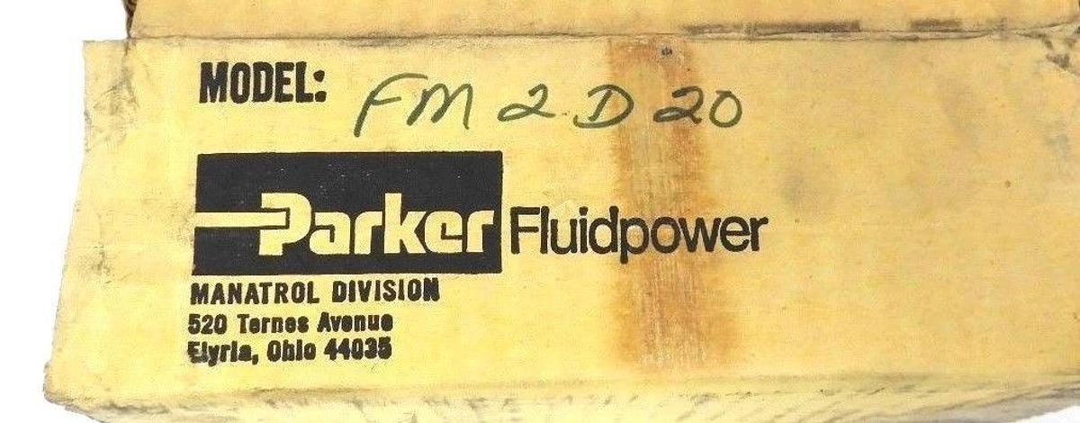 NIB PARKER FM2-D-20 CONTROL VALVE FM2D20
