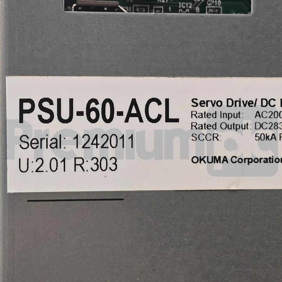 Refurbished Okuma PSU-60-ACL U:2.01 R:303 DC Servo Power Supply Unit 60kW U3103-0006-001R