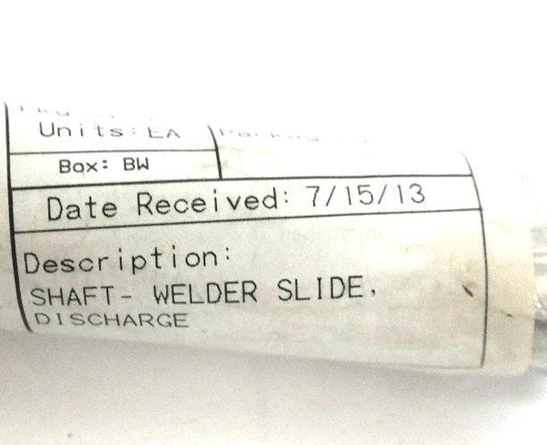 Used NEW SHAFT WELDER SLIDE, DISCHARGE EP3700302