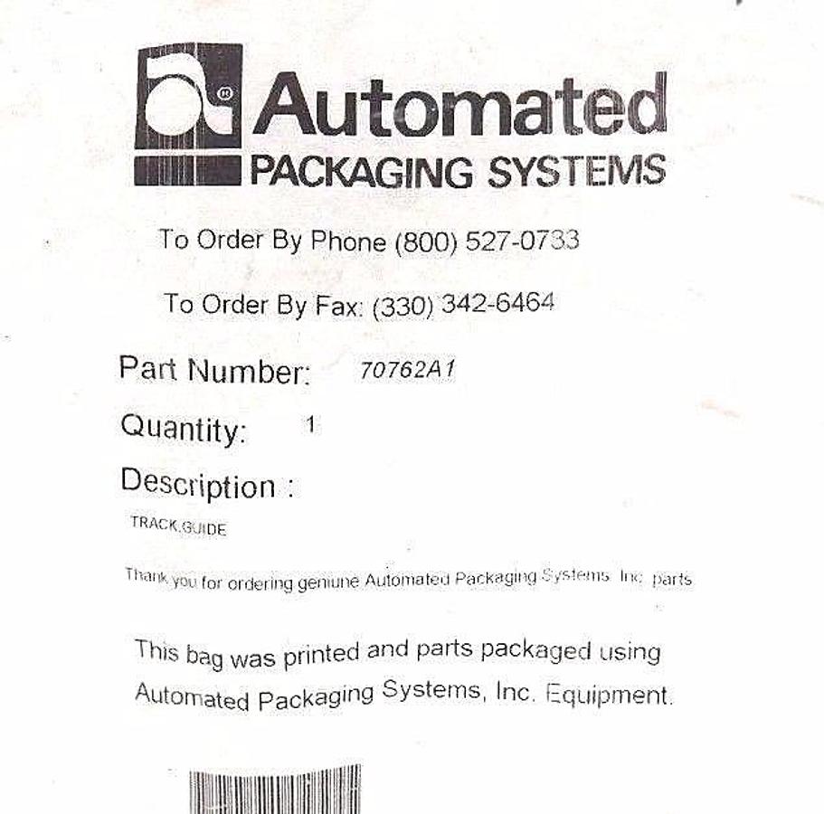 Used NEW AUTOMATED PACKAGING SYSTEMS 70762A1 TRACK GUIDE