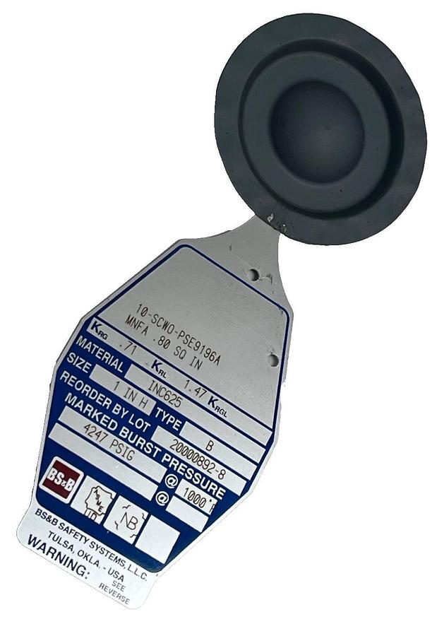 BS&B 1" Rupture Disk Type B INC625 4247 PSIG KRG .71 KRL 1.47 10-SCWO-PSE9196A