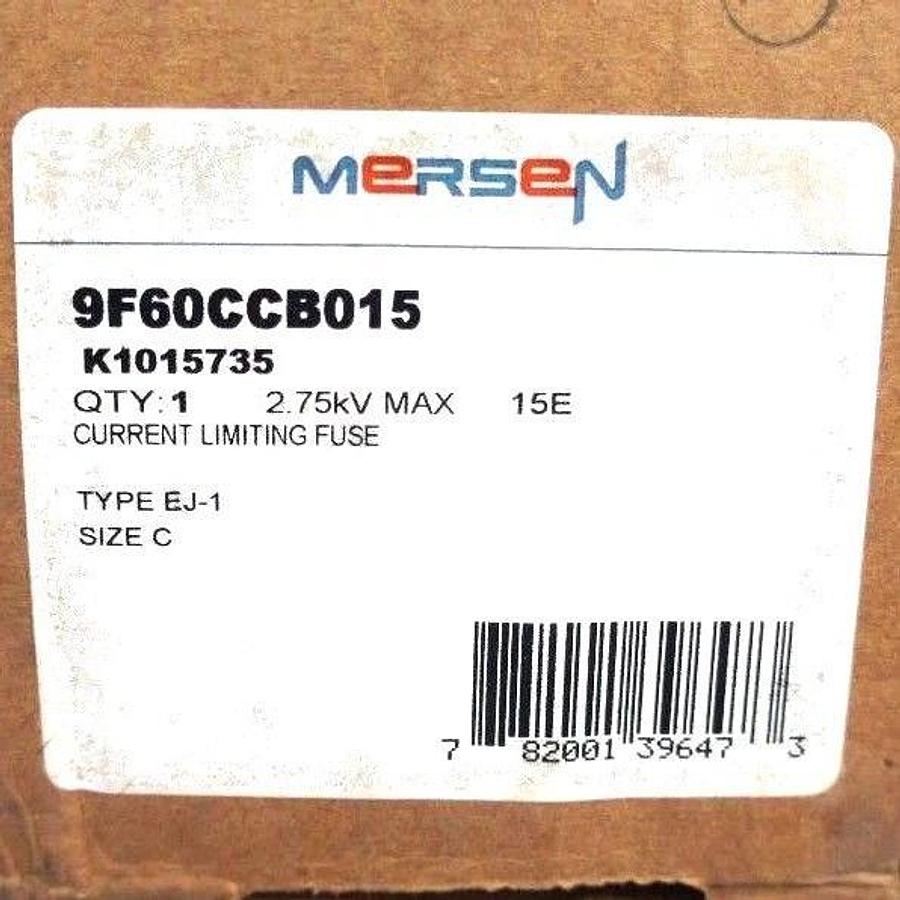Used NIB FERRAZ SHAWMUT MERSEN 9F60CCB015 FUSE K1015735, 15E, 2.75KV, EJ-1, SIZE C