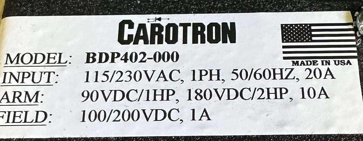 Used NEW CAROTRON BDP402-000 / BDP402000 DC DRIVE 1PH 115/230VAC 50/60Hz 20A