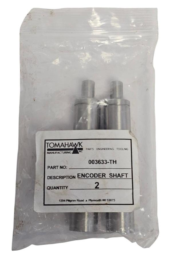 Used LOT OF 2 NEW TOMAHAWK 003633-TH ENCODER SHAFTS 003633TH
