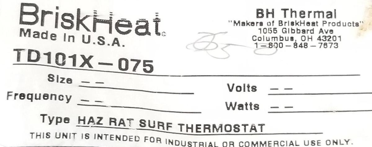 Used NEW BRISKHEAT TD101X-075 HAZ RAT SURF THERMOSTAT CONTROL TD101X075