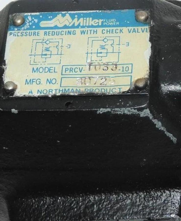 Used MILLER PRVC-T033-10 PRESSURE REDUCING WITH CHECK VALVE MFG. NO. 80725