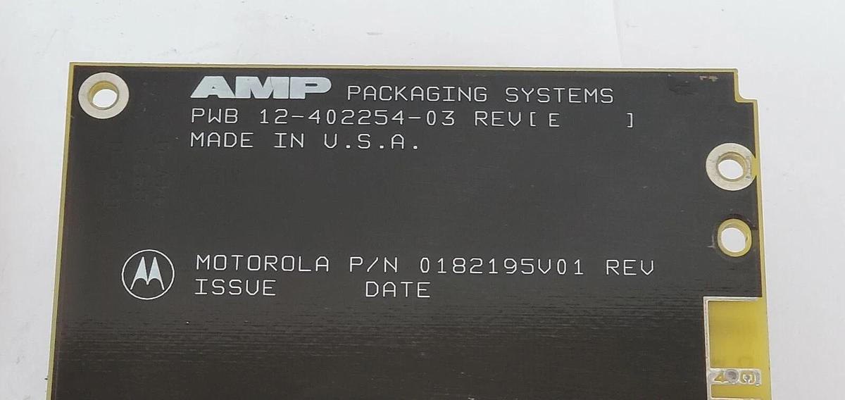 Used AMP PACKAGING SYSTEMS 35-402253-02 REV G BOARD MOTOROLA P/N: 0182195V01