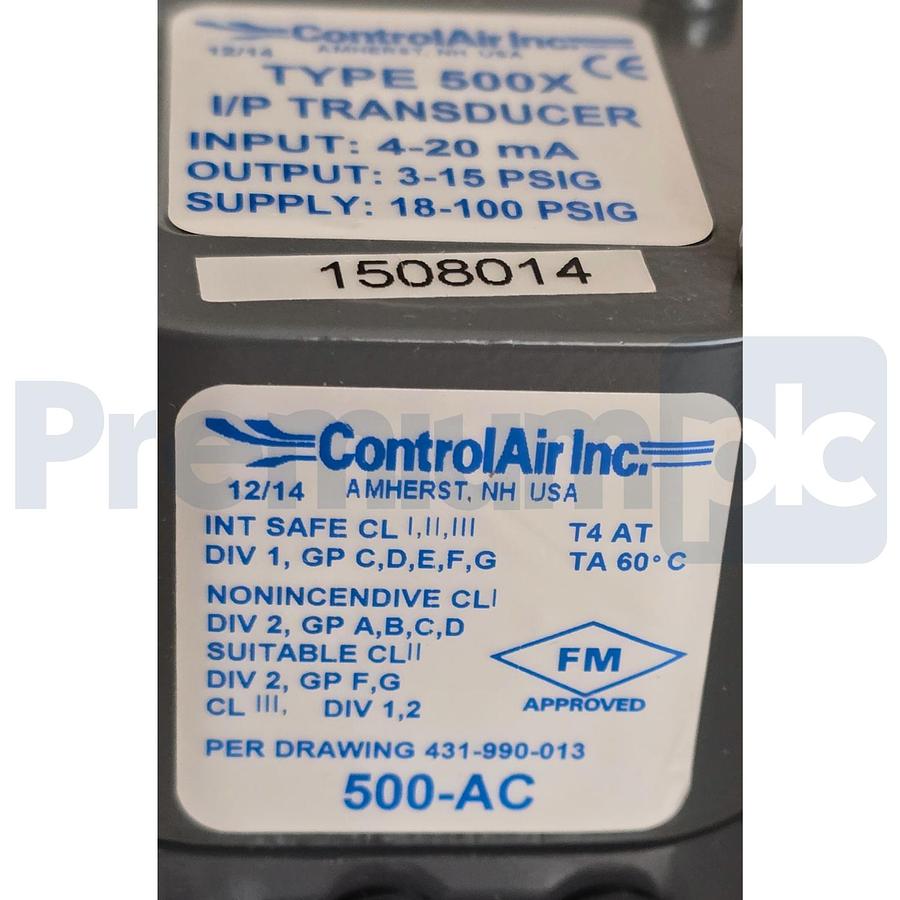 Used ControlAir 500-AC TYPE 500X I/P TRANSDUCER 4-20mA 3-15PSIG OUT/IN 18-100PSIG NEW
