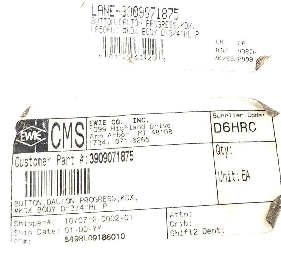 Used EWIE CO. A5QAU BUTTON, DAUTON PROGRESS, KDX #KDX BODY D=3/4"HL P, 3909071875