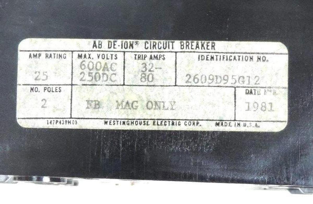 NIB WESTINGHOUSE 2606D95G12 DE-ION CIRCUIT BREAKER 600VAC, 250VDC, 25AMP, 2POLE