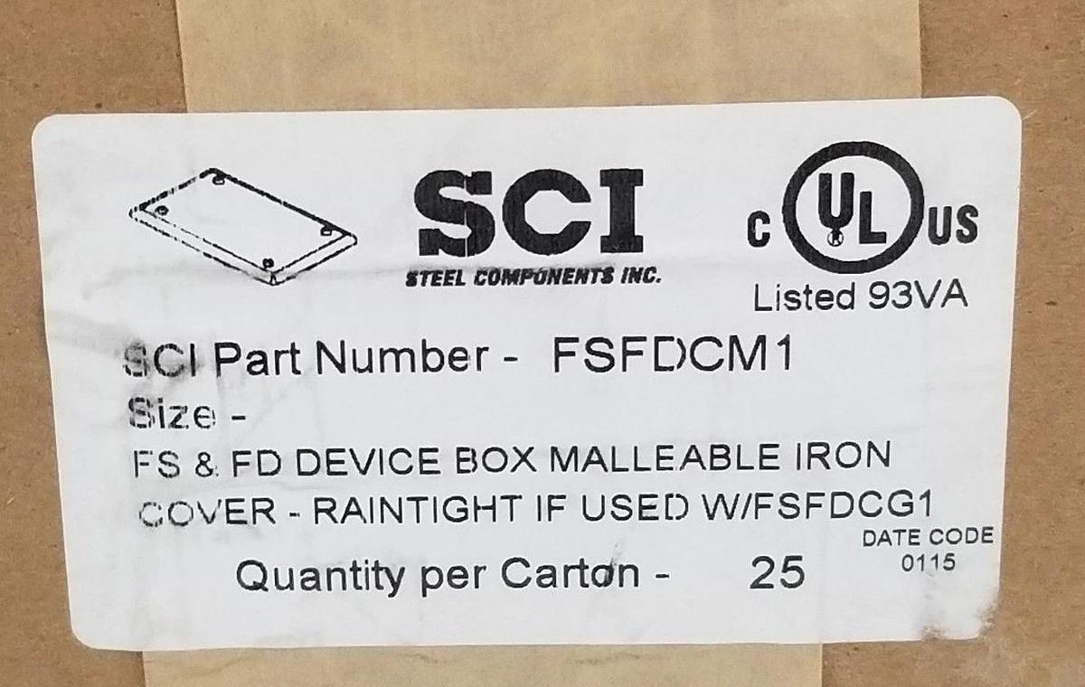 Used FACTORY SEALED SCI FSFDCM1 FS & FD DEVICE BOX MALLEABLE IRON COVER (QTY: 25)