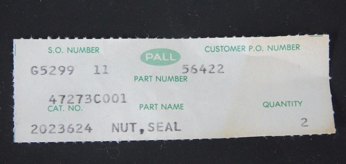 Used LOT OF 2 NEW PALL 2023624 NUT SEALS 47273C001