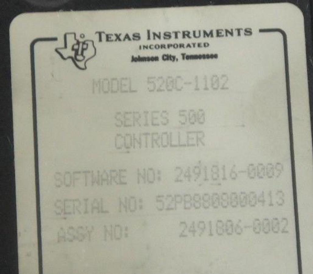Used TEXAS INSTRUMENTS 520C-1102 SERIES 500 CONTROLLER ASSY NO 2491806-0002 520C1102